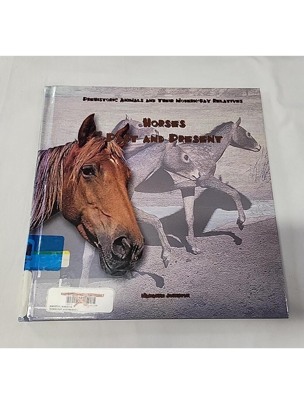 Prehistoric Animals and Their Modern-Day Relatives Horses Past and Present